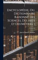 Encyclopédie, ou, Dictionnaire raisonné des sciences, des arts et des métiers \; Volume 01