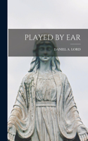 Played by Ear