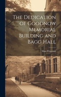 Dedication of Goodnow Memorial Building and Bagg Hall