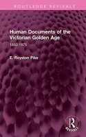 Human Documents of the Victorian Golden Age