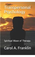 Transpersonal Psychology