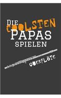 Die coolsten Papas spielen Querflöte