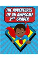 The Adventures of an Awesome 2nd Grader