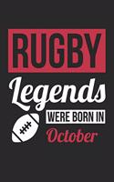 Rugby Legends Were Born In October - Rugby Journal - Rugby Notebook - Birthday Gift for Rugby Player: Unruled Blank Journey Diary, 110 blank pages, 6x9 (15.2 x 22.9 cm)