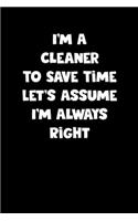 Cleaner Notebook - Cleaner Diary - Cleaner Journal - Funny Gift for Cleaner