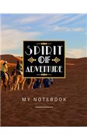 Spirit Of Adventure My Notebook