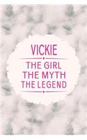 Vickie the Girl the Myth the Legend