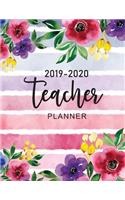 Teacher Planner 2019-2020: Watercolor Flower Cover Daily Weekly and Monthly Planners Academic Year Lesson Plan and Record Book Time Management for Teachers July 2019 - June 20