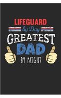 Lifeguard by Day, Greatest Dad by Night