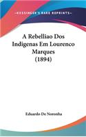 A Rebelliao Dos Indigenas Em Lourenco Marques (1894)