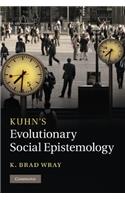 Kuhn's Evolutionary Social Epistemology
