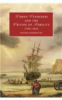 Women Wanderers and the Writing of Mobility, 1784–1814