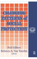 Changing Patterns of Social Protection: (International Social Security Series)