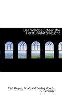 Der Waldbau Oder Die Forsturoduftenzucht