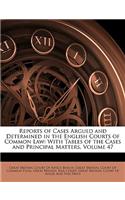 Reports of Cases Argued and Determined in the English Courts of Common Law: With Tables of the Cases and Principal Matters, Volume 47