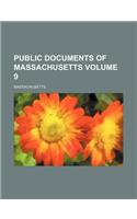 Public Documents of Massachusetts Volume 9