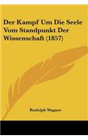 Der Kampf Um Die Seele Vom Standpunkt Der Wissenschaft (1857)