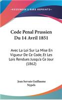 Code Penal Prussien Du 14 Avril 1851