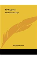 Pythagoras: The Immortal Sage