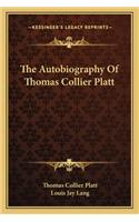 The Autobiography of Thomas Collier Platt