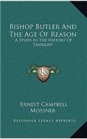 Bishop Butler And The Age Of Reason