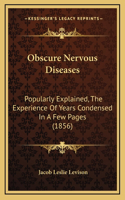 Obscure Nervous Diseases