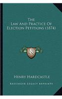 Law And Practice Of Election Petitions (1874)