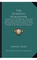 The Domestic Worshipper