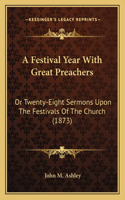 Festival Year With Great Preachers