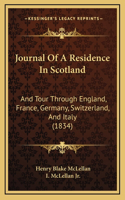 Journal Of A Residence In Scotland