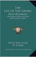 The Life Of The Greeks And Romans