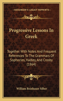 Progressive Lessons In Greek