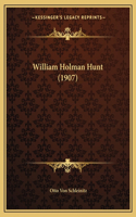 William Holman Hunt (1907)