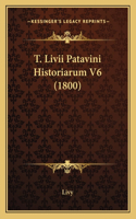 T. Livii Patavini Historiarum V6 (1800): (English)