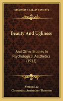 Beauty And Ugliness