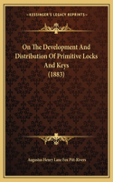 On The Development And Distribution Of Primitive Locks And Keys (1883)