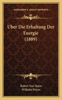 Uber Die Erhaltung Der Energie (1889)