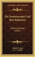 Die Nonnenraupe Und Ihre Bakterien