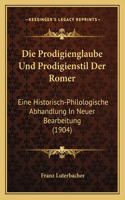 Prodigienglaube Und Prodigienstil Der Romer