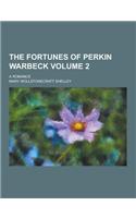 The Fortunes of Perkin Warbeck; A Romance Volume 2