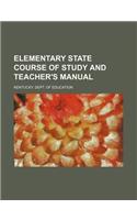 Elementary State Course of Study and Teacher's Manual