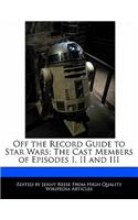 Off the Record Guide to Star Wars