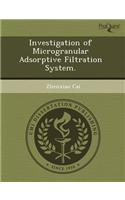 Investigation of Microgranular Adsorptive Filtration System