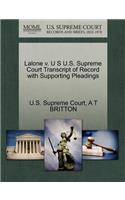 Lalone V. U S U.S. Supreme Court Transcript of Record with Supporting Pleadings