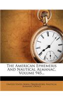 American Ephemeris And Nautical Almanac, Volume 945...