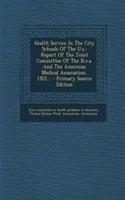 Health Service in the City Schools of the U.S.
