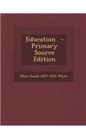 Education - Primary Source Edition: (English)
