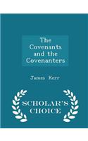 Covenants and the Covenanters - Scholar's Choice Edition