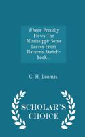 Where Proudly Flows the Mississippi