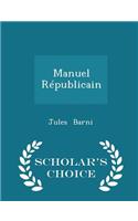 Manuel Républicain - Scholar's Choice Edition
